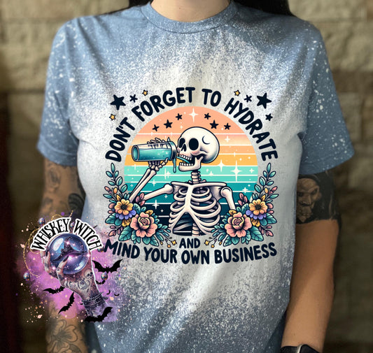 Bleached Shirt Spooky I Hydrate and mind your business Skeleton | gift | tshirt | gift for her | snarky | sarcastic | soft tee | creepy