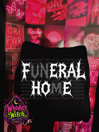 Funeral Home Feral Hoe Shirt | Hidden Message Gothic Tee & Sweatshirt | Funny Spooky Graphic Shirt