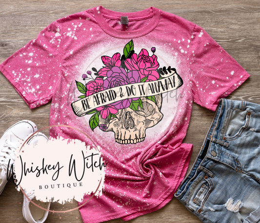 Be Afraid and Do It Anyway bleached t shirt | vintage | retro | distressed | custom | funny shirt