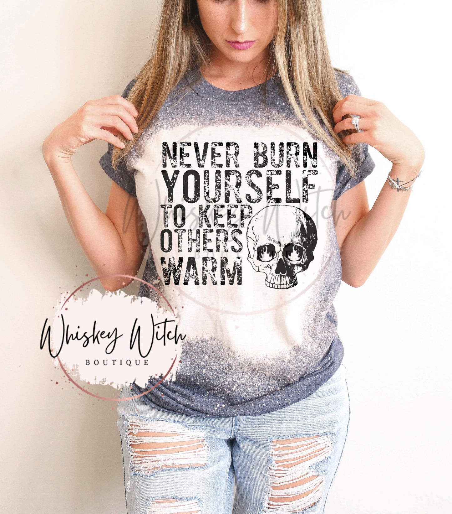 Never Burn Yourself To Keep Others Warm bleached t shirt | vintage | retro | distressed | custom | funny shirt
