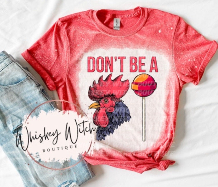 Funny Shirt Bleached shirt Don’t be a c*ck sucker | vintage | retro | distressed | custom | gift for mom | best seller