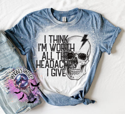 Worth the headaches Bleached Tee | retro | soft tee | best seller | bleached tshirt | custom | gift | vintage | best seller | funny shirt