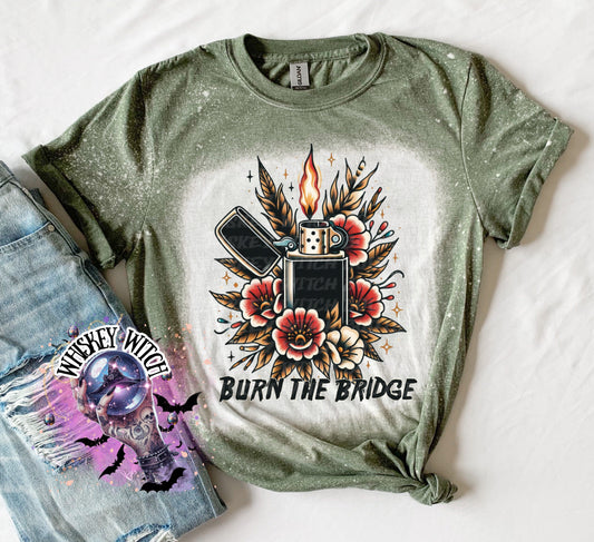 Burn the bridge  Bleached Tee | retro | distressed | best seller | bleached  tshirt | custom | gift | vintage | best seller | inspirational