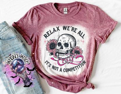Relax we’re all crazy | vintage | retro | distressed | custom | funny shirt | Halloween | gift | snarky | goth | custom | mom | summer