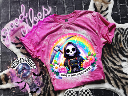 Bleached Shirt Hang in there it gets worse | funny T shirt | gift | tshirt | unique gift | gift for her | snarky | sarcastic | soft tee