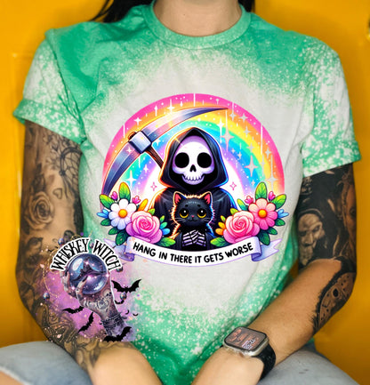 Bleached Shirt Hang in there it gets worse | funny T shirt | gift | tshirt | unique gift | gift for her | snarky | sarcastic | soft tee