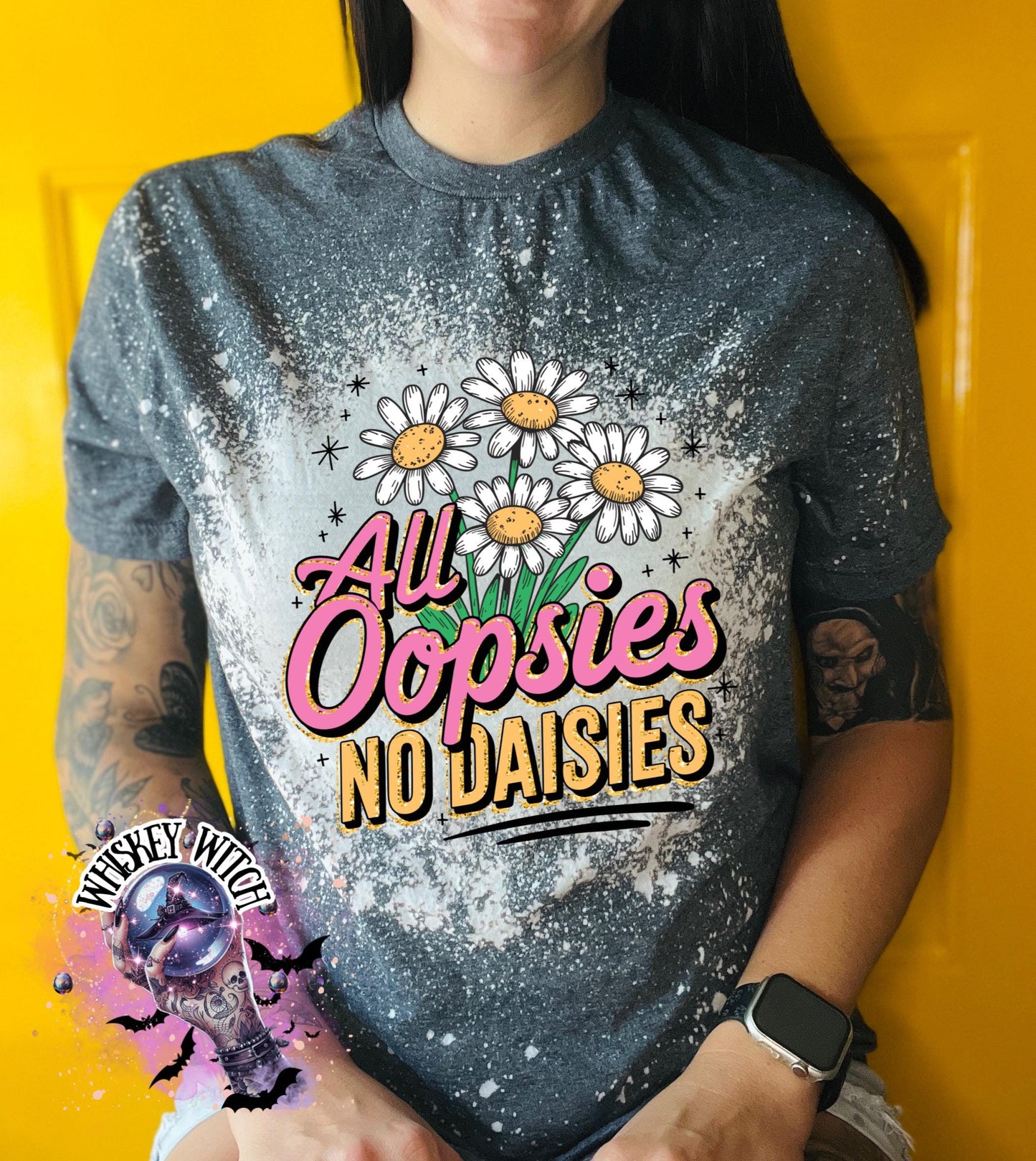 Bleached Shirt All Oopsies No Daisies | funny T shirt | gift | tshirt | gift for her | snarky | sarcastic | soft tee | creepy