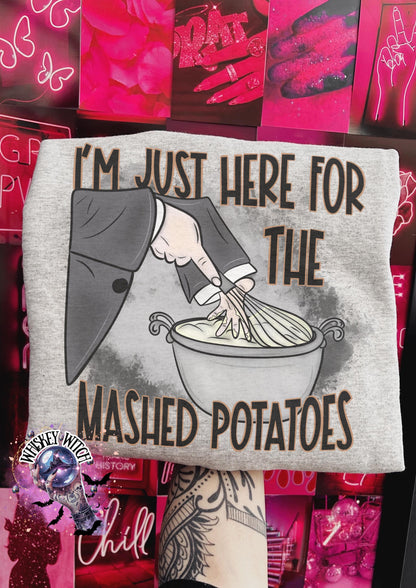 Funny Thanksgiving Crewneck Sweatshirt | I’m Just Here for the Mashed Potatoes | Holiday Food Shirt | Friendsgiving Family Dinner Outfit