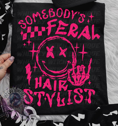 Somebody’s Feral Hair Stylist Shirt | Funny Hairdresser Tee or Sweatshirt | Neon Pink Grunge Graphic Top | Stylist Gift | Rocker Hair Salon