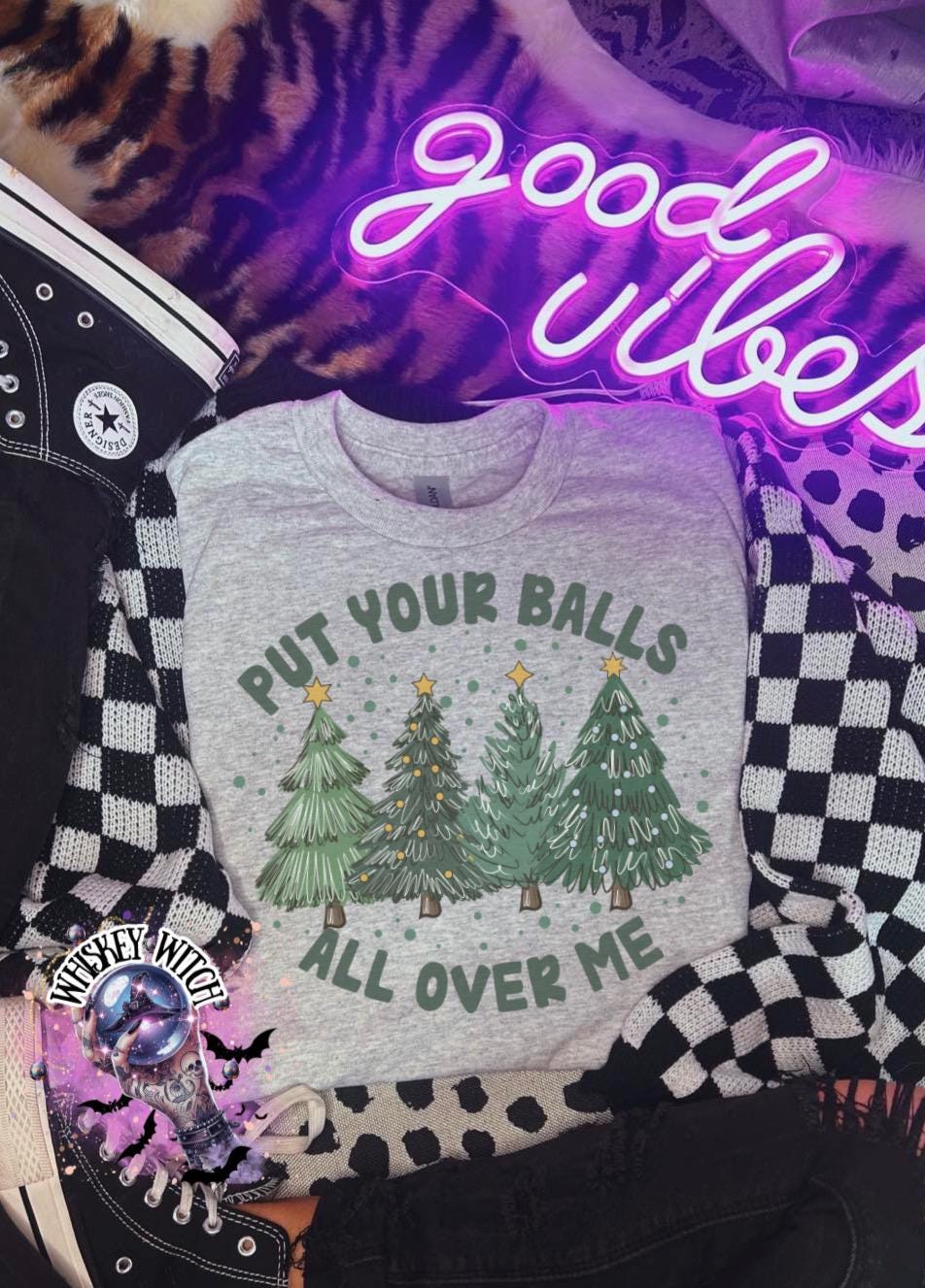 Put Your Balls All Over Me Shirt | Funny Christmas Shirt | Naughty Holiday Sublimation Tee | Adult Humor Xmas Shirt | Whiskey Witch Boutique
