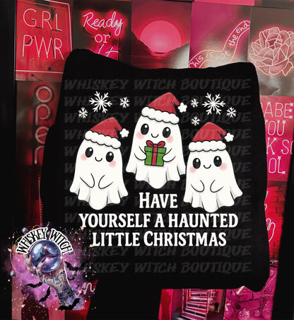 Have Yourself a Haunted Little Christmas Shirt | Spooky Ghost Christmas Sweatshirt | Creepmas Holiday Tee | Cute Gothic Xmas Gift | Kawaii H