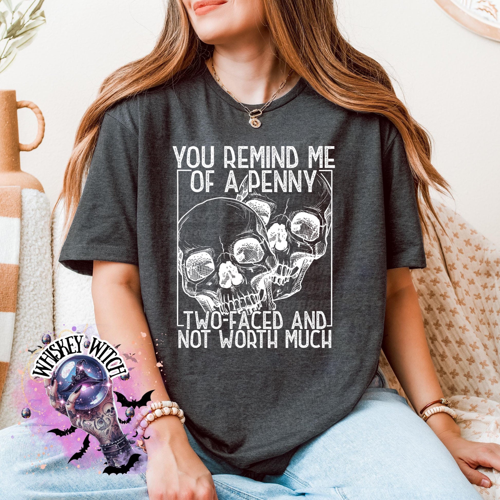 Petty/Sassy Skull Shirt • Sarcastic Quote Shirt • Unisex Graphic Tee or Cozy Crewneck