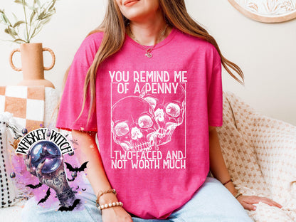 Petty/Sassy Skull Shirt • Sarcastic Quote Shirt • Unisex Graphic Tee or Cozy Crewneck