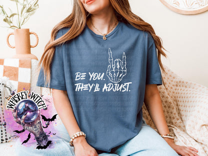 Be You They’ll adjust Bleached Tee | retro | best seller | tshirt | custom | gift | vintage | best seller | inspirational | soft tee