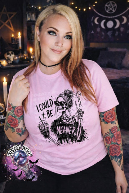Skeleton Coffee shirt, I Could Be Meaner sassy sarcastic quote, edgy unisex shirt, grunge gothic style