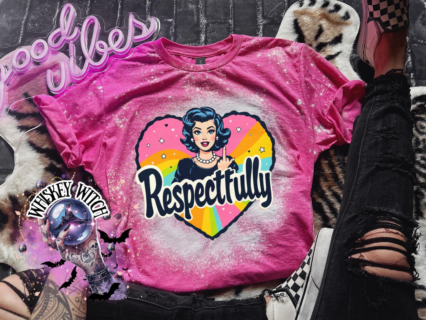 Respectfully Shirt | Retro Feminist Graphic Tee | Sarcastic Rainbow Statement T-Shirt