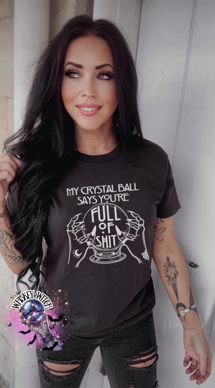 Crystal Ball Witch T-Shirt – Funny Sarcastic Graphic Tee