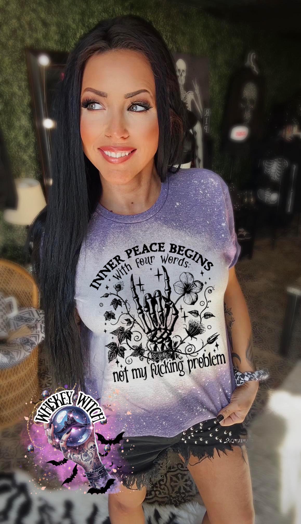 Inner Peace Begins Not My Problem Shirt, Bleached Sublimation Tee, Witchy Skeleton Hand Graphic, Funny Sarcastic Goth Shirt, Gildan Bleached