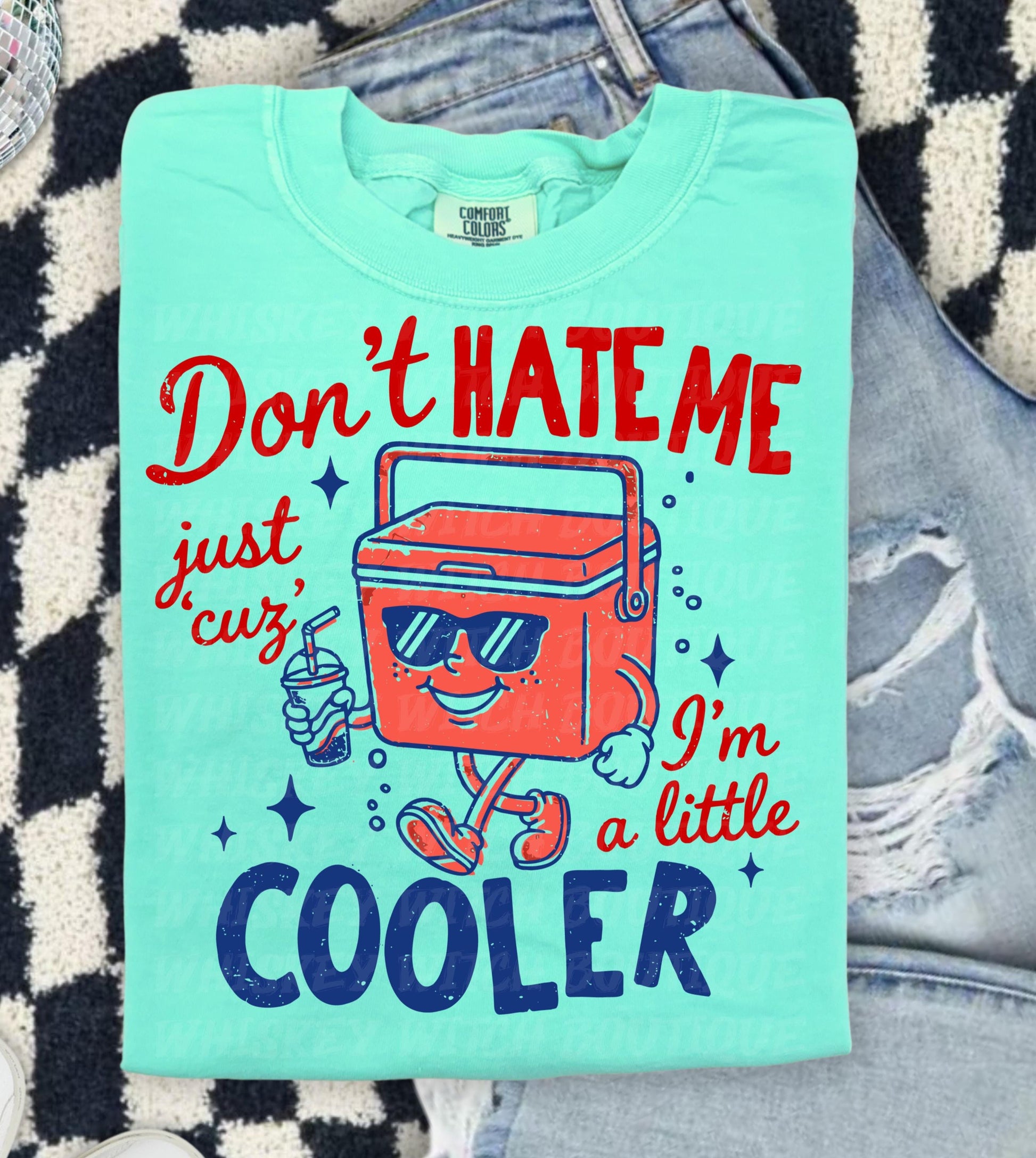 Don’t Hate Me, I’m Cooler
Comfort Colors 1717 Tee
Multiple Shirt Colors Available
Funny Summer Graphic Tee
Lake Day + Boat Day Ready
Perfect for Camping Trips
Cute Gift for Summer Girls