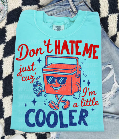 Don’t Hate Me, I’m Cooler
Comfort Colors 1717 Tee
Multiple Shirt Colors Available
Funny Summer Graphic Tee
Lake Day + Boat Day Ready
Perfect for Camping Trips
Cute Gift for Summer Girls