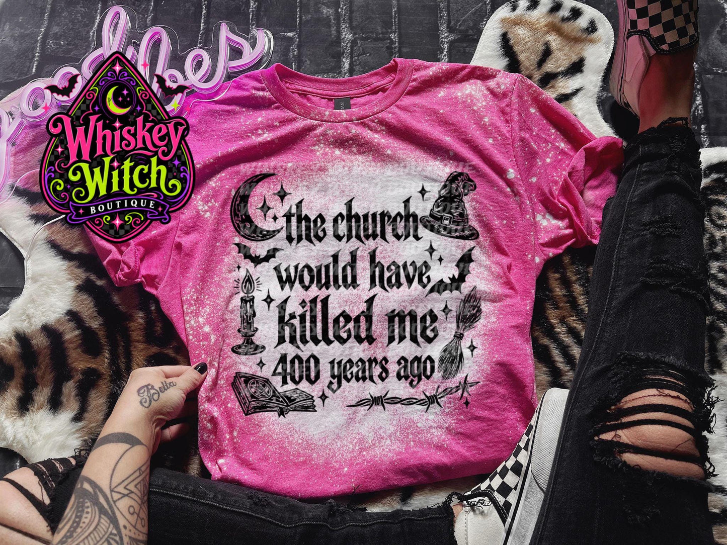 Bleached Witch Shirt, The Church Would Have Killed Me 400 Years Ago Tee